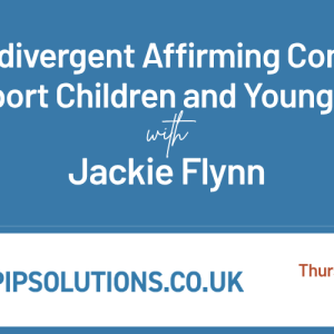 Neurodivergent Affirming Concepts to Support Children and Young People